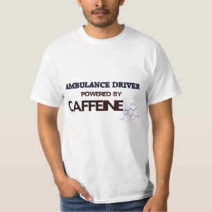 Krankenwagen-Fahrer angetrieben durch Koffein T-Shirt