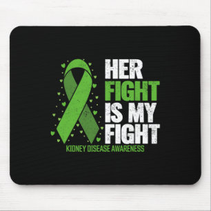 Krankheit Sie bekämpfen meine Nierenerkrankung Mousepad
