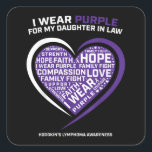 Krankheitstochter im Gesetz Hodgkins Lymphom Quadratischer Aufkleber<br><div class="desc">Krankheitstochter im Gesetz Hodgkins Lymphom</div>