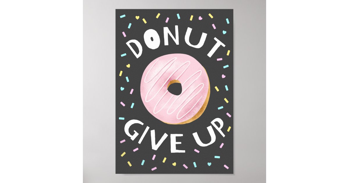 Krapfen Geben Inspirierend Zitat Auf Poster Zazzle De