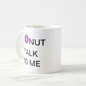 Krapfen-Gespräch zu mir - Tasse (Vorderseite Links)