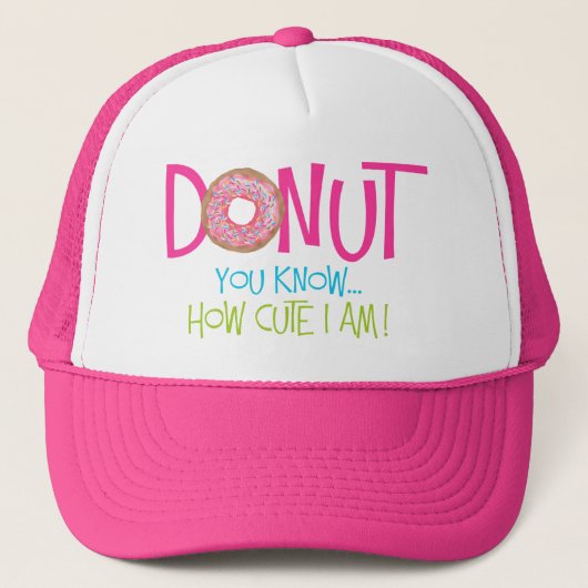 Krapfen können Sie, niedlich ich bin Truckerkappe (Vorderseite)