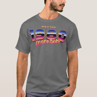 Krass 1980 Legendär bleibe T-Shirt