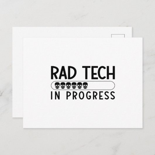 Krass Tech in Progress Radiology Tech Technologe Postkarte (Vorne/Hinten)