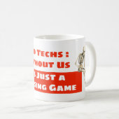 "Krasse Techs - ohne uns ist es gerade ein Kaffeetasse (VorderseiteRechts)