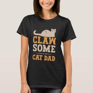 Kratze etwas Cat Dad T-Shirt