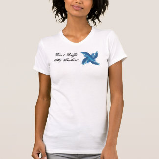 Kräuseln Sie nicht meinen Feder-Behälter T-Shirt