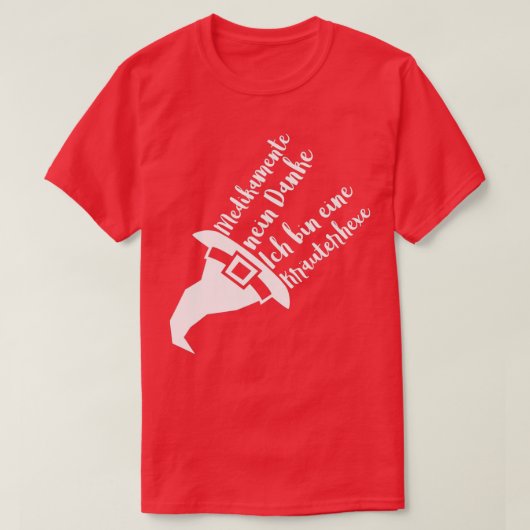 Kräuterhexadezimpfungen nein danke T-Shirt (Design vorne)