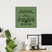 Kräuterkunst der grünen Hexenzauber Poster (Heimbüro)