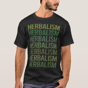 Kräuterpflanze Kräuterpflanze Phytotherapie Kräute T-Shirt