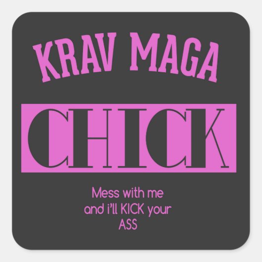 Krav Maga Chick - Mess mit mir Quadratischer Aufkleber (Vorderseite)
