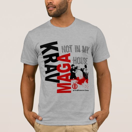 Krav Maga "nicht in meinem Haus" - Sitz und T-Shirt (Vorderseite)
