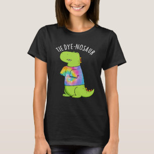 Krawatte-Farbstoff-Nosaur Funny Dinosaur Pun Dark T-Shirt