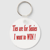 Krawatte sind für Sissien! Schlüsselanhänger (Vorderseite)