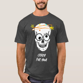 KRAZISCH FÜR DICH, BEDÜRFTIG T-Shirt