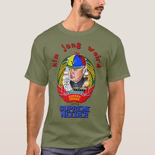 Krazy Kim Jong Weird - Supreme Needer T-Shirt (Vorderseite)