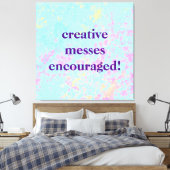 "Kreative Botschaften ermutigt!" Pastel Painty Leinwanddruck (Insitu (Schlafzimmer))