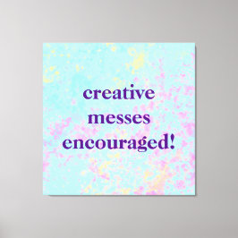 "Kreative Botschaften ermutigt!" Pastel Painty Leinwanddruck