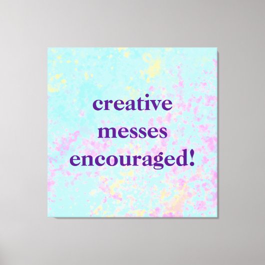 "Kreative Botschaften ermutigt!" Pastel Painty Leinwanddruck (Vorderseite)