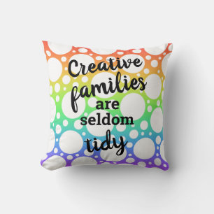 Kreative Familien sind selten tidy Throw Kissen