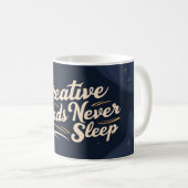 Kreative Köpfe schlafen nie Kaffeetasse (VorderseiteRechts)