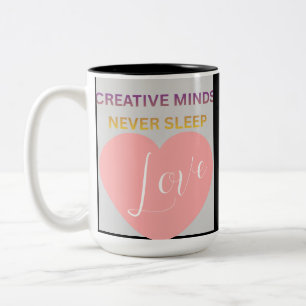 Kreative Köpfe schlafen nie Lieben Two-Tone Tasse
