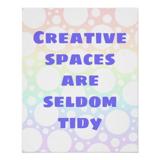 Kreative Räume sind selten ein leichtes Plakat Poster (Vorderseite)