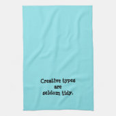 Kreative Typen sind selten Tidy Küchentücher (Vertikal)