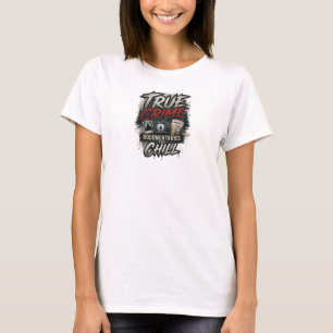 Kreative wahre Verbrechen-Dokumente CHILL Designer T-Shirt