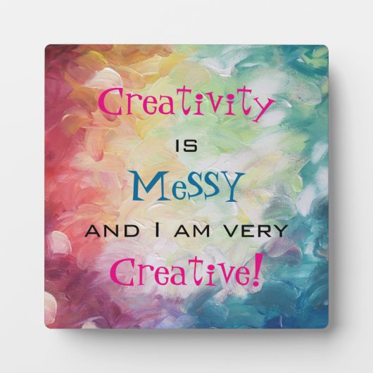 Kreativität ist chaotisch und ich bin sehr kreativ fotoplatte (Vorderseite)