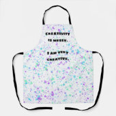 Kreativität ist Messy. Künstlerische Schürze (Vorderseite)
