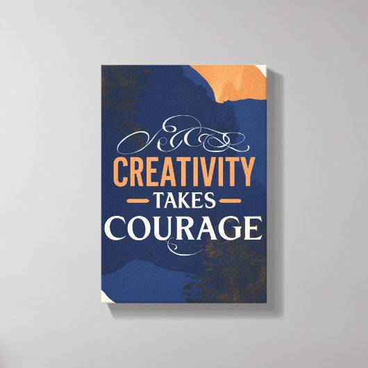 Kreativität macht Mut Leinwanddruck (Vorderseite)