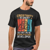 Kreativität nicht als künstliche Intelligenz entst T-Shirt (Vorderseite)