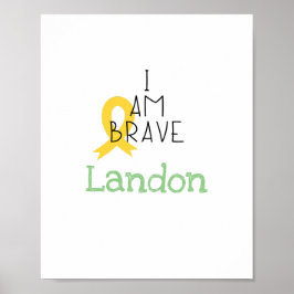 Krebs bei Kindern. Ich bin tapfer.Benutzerdefinier Poster