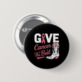 Krebs Die Boot Cowgirl-Rosa Brustkrebs Schleife Button (Vorne & Hinten)