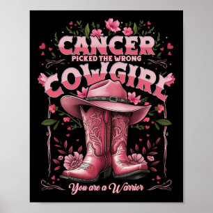 Krebs hat das falsche Cowgirl gewählt, das Sie ein Poster