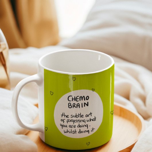 Krebs Humor Chemo Brain Kaffeetasse