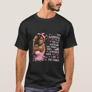 Krebs Ich bin die schwarzen Sturmfrauen, die wir r T-Shirt