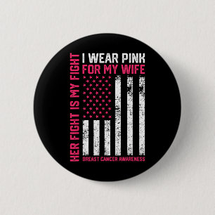 Krebs Ihr Kampf ist mein Kampf ich trage Pink Ehef Button