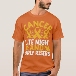 Krebs im Kindesalter Späte Nacht und Frühaufsteher T-Shirt