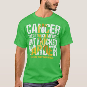 Krebs im Kindesalter versuchte, meinen Hintern zu T-Shirt