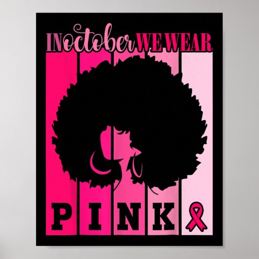 Krebs im Oktober Wir tragen pinkfarbene afroamerik Poster (Vorne)