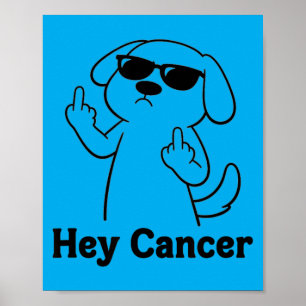 Krebs Krieger Hund Mittelfinger Krebsbewusstsein Poster
