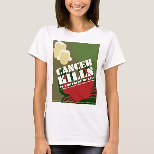 Krebs tötet ~ im Vorfeld des Lebens T-Shirt (Vorderseite)