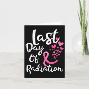 Krebsbestrahlungstherapie Letzter Tag der Bestrahl Karte