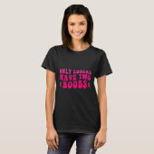 Krebsbewusstsein Funny Mastectomy T-Shirt (Vorne ganz)