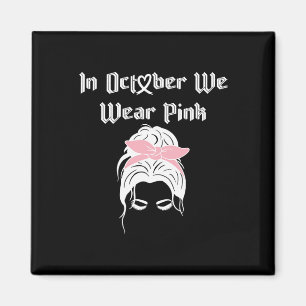 Krebsbewusstsein Im Oktober Trage Ich Pink Regenbo Magnet