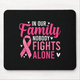 Krebsbewusstsein - In unserer Familie kämpft niema Mousepad