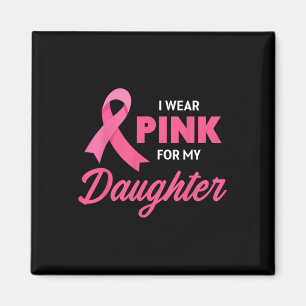 Krebsunterstützung Ich Trage Rosa Für Meine Tochte Magnet