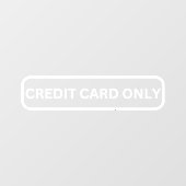 Kreditkarte nur im Schaufenster Fensteraufkleber (Blatt)